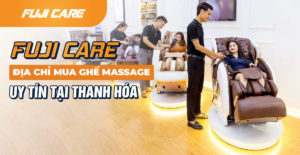 Fuji Care - Địa chỉ mua ghế massage uy tín tại Thanh Hóa