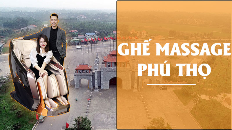 Ghế massage Phú Thọ