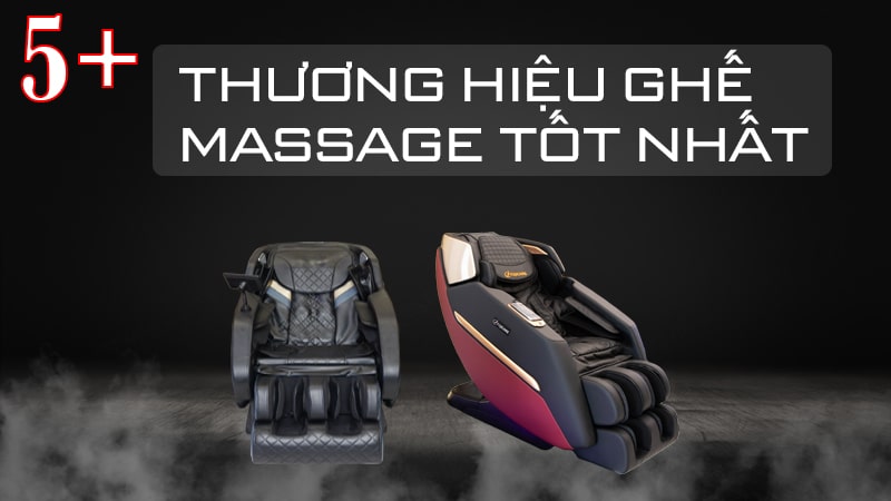 Thương hiệu ghế massage tốt nhất hiện nay là Fujicare, Kingsport, KLC, Osim