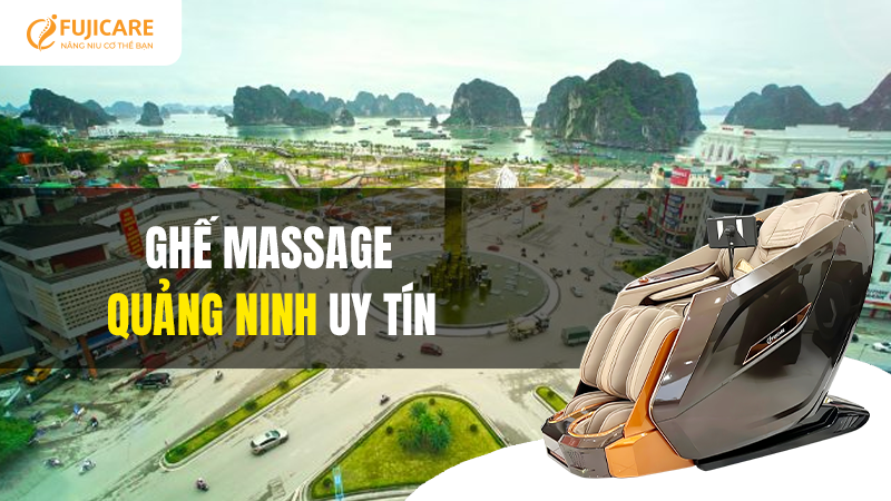 Địa chỉ mua ghế massage Quảng Ninh uy tín, chính hãng