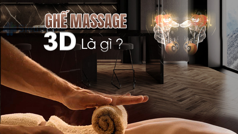Ghế massage 3D là gì? Top những mẫu ghế massage 3D đáng sở hữu nhất