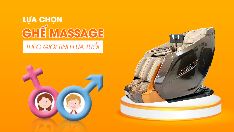 Lựa chọn ghế massage theo lứa tuổi phù hợp nhất