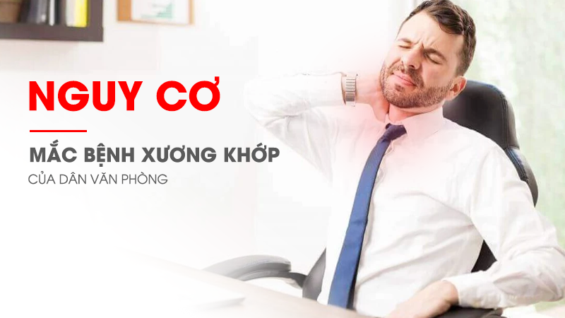 [Cảnh báo] Nguy cơ mắc bệnh xương khớp của dân văn phòng