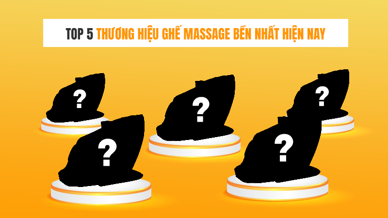 Top 5 thương hiệu ghế massage chính hãng bền nhất hiện nay