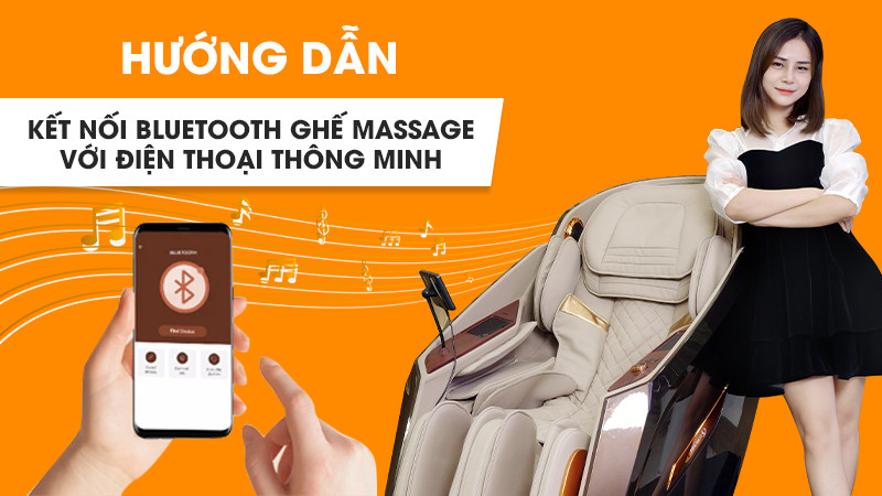 Cách kết nối Bluetooth ghế massage với điện thoại thông minh dễ dàng