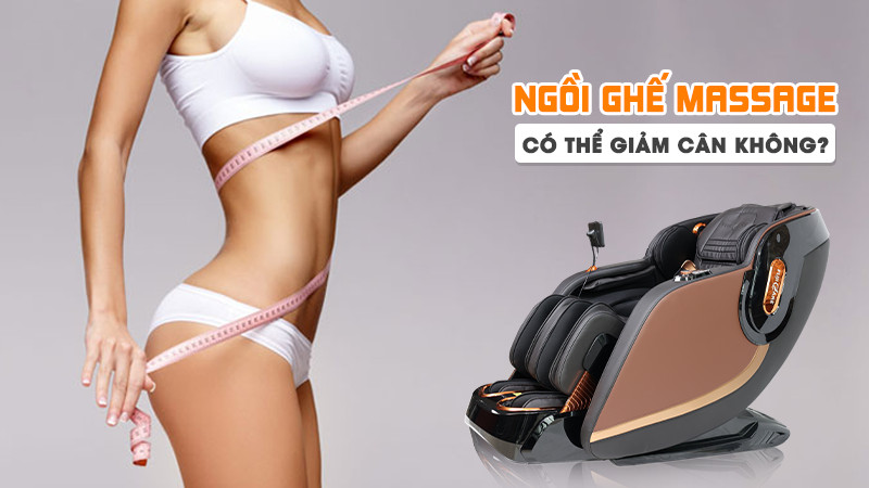 Ngồi ghế massage giup giảm cân không? Câu trả lời là: