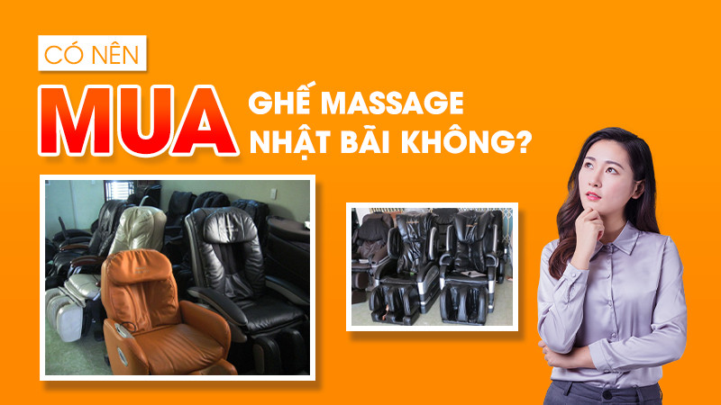 Ưu nhược điểm của ghế massage Nhật bãi - Có nên sử dụng không?