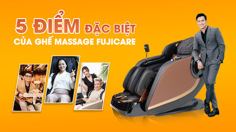 5 Điểm đặc biệt của ghế massage FujiCare tạo nên chỗ đứng vững chắc