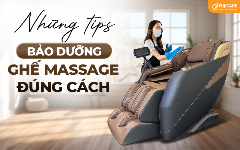 Những tip bảo dưỡng ghế massage đúng cách 